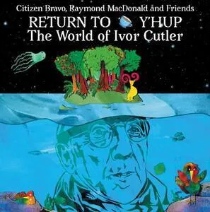 Return to y'hup : the world of Ivor Cutler